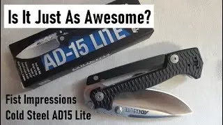 Cold Steel AD15 Lite is it still awesome