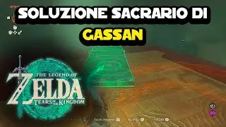 Soluzione Sacrario di Gassan su The Legend of Zelda: Tears of the Kingdom