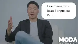 How to react to a heated argument Part 1.
