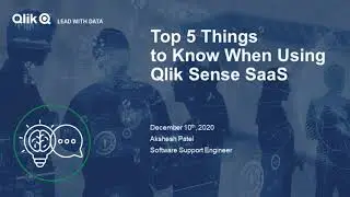 STT - Top 5 Things to Know When Using Qlik Sense Enterprise SaaS