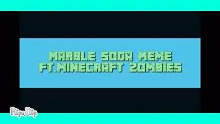 marble soda Minecraft zombies