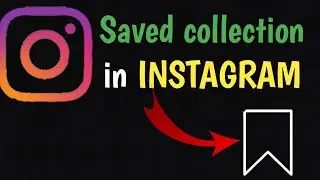 what is saved to collection in Instagram | how to use Instagram saved collection