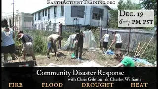 Community Disaster Response- Free Class with Charles Williams and Chris Gilmour