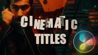 How to Create Epic Cinematic 3D Titles Fast!  | Davinci Resolve Fusion