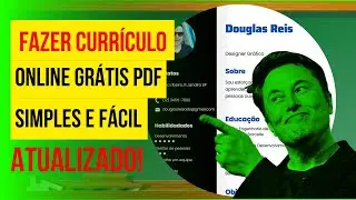 Fazer Currículo Online Grátis Pdf | SIMPLES Com Foto | DIRETO AO PONTO | MUITO FÁCIL E ATUALIZADO