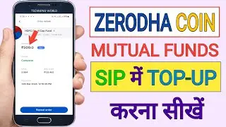 Zerodha Coin - Mutual Fund SIP me TOP-UP kaise kare | Mutual Fund Top-up SIP |