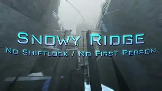 FE2CM | Snowy Ridge [Extreme Challenge] | No Shiftlock / No First Person ~VERIFICATION~
