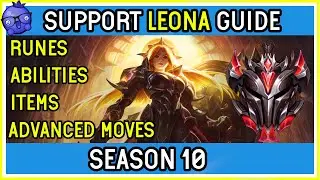SEASON 10 - Grandmaster Support Leona Guide  - League of Legends How to Play Leona