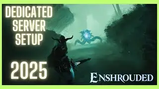 Hosting your own Enshrouded Dedicated Server in 2025 – FAST & EASY Guide! 🔥