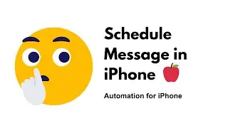 How to Schedule a Text Message or iMessage in iPhone? | automate Text