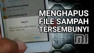 Cara Hapus File Tersembunyi Xiaomi