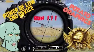 PUBG MOBILE THE POWER OF LOW END DEVICE (POTATO GRAPHICS)