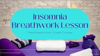 Breathwork for Insomnia : Free Breathwork Toolkit Course🧘‍♀️