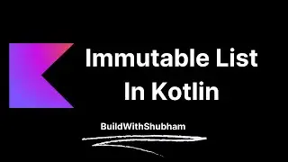 Immutable List In Kotlin | Kotlin Course In Hindi