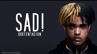 XXXTENTACION - SAD! (Lyrics)