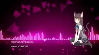 Nightcore เฉยเมย YOUNGOHM By Kirkchai