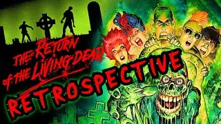 Return of the Living Dead - THE BEST ZOMBIE MOVIE? | Retrospective
