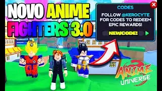 TODOS OS CÓDIGOS DO ANIME UNIVERSE SIMULATOR / NOVO ANIME FIGHTERS 3.0?? - ROBLOX