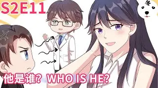 Anime动态漫 | My Demon Tyrant and Sweet Baby男神萌宝一锅端S2E11 WHO IS HE!飞来横醋(Original/Eng sub)