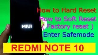 Redmi Note 10 Hard reset, Soft Reset, Safemode