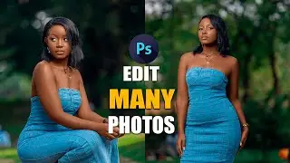 How to Edit Many Photos in Photoshop