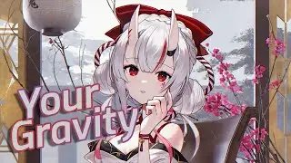 Nightcore - Your Gravity