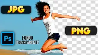 HOW to make a PNG IMAGE in PHOTOSHOP 2021 / GO from JPG to PNG / How to use Photoshop