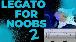 Legato For Noobs Episode 2 #guitartechnique
