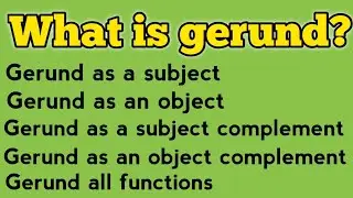 How to use gerund | what is gerund | Gerund | Gerund as a subject | Gerund as an object