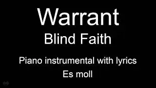 Blind Faith - Warrant (piano KARAOKE)
