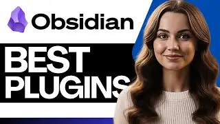 How To Use Obsidian with Plugins (Tips & Best Plugins 2026)