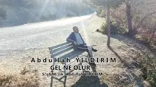 Abdullah YILDIRIM Gel ne olur