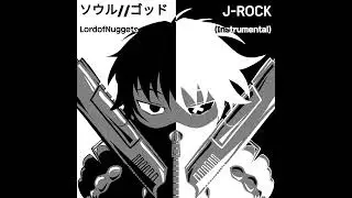 LordofNuggets - ソウル//ゴッド [OFFICIAL INSTRUMENTAL]