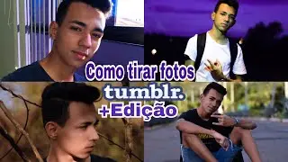 COMO TIRAR FOTO TUMBLR + edição para Instagram