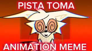 //PISTA TOMA//ANIMATION MEME//TRADE//