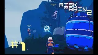 Risk of Rain 2 [Coop] - #1