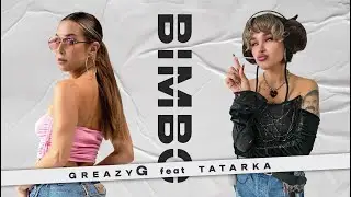 Greazy G feat Tatarka - BIMBO  (lyrical music video)