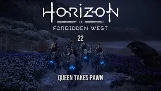 Horizon Forbidden West 22  - Queen Takes Pawn
