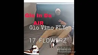 17. Flowerz (Audio)
