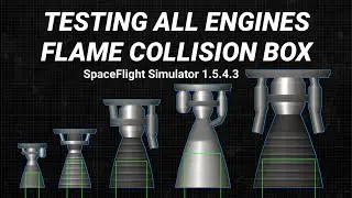 Testing Engines Flame  Collision Box on BETA 1.5.4.3 | SpaceFlight Simulator Update