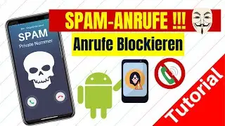 Spam Anrufe blockieren | Android Tutorial 2021 📞
