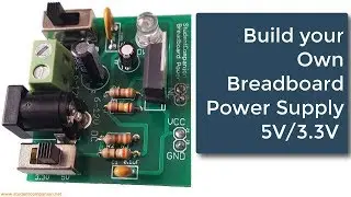Breadboard Regulated Power Supply 5V/3.3V
