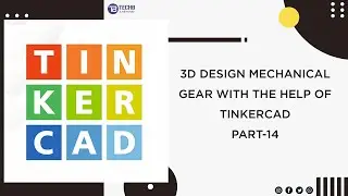 SIMPLE 3D DESIGN IN TINKERCAD SOFTWARE PART-14 |TECHB