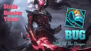 blade of the dragon - how to do stridebreaker yasuo bug