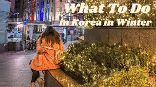 What To Do in Korea in Winter 🇰🇷❄️