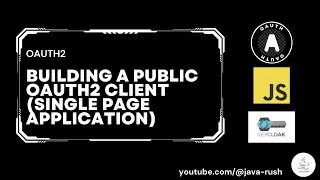 Building a Public OAuth2 Client - Single Page Application using Javascript and Keycloak