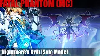 [Elsword NA] Fatal Phantom - Abyss Raid: Nightmare's Crib [Solo Mode]