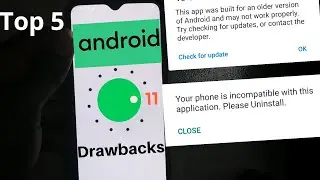Top 5 Drawbacks Of Using Android 11 In 2020