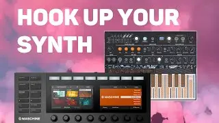 How To Use a Hardware Synth With Maschine MK3 (or Maschine Plus)