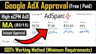How to get Google Adx Approval (2024) | Free Google Ads Manager Approval | Adsparc Adx Approval